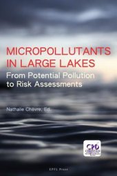 book Micropollutants in Large Lakes: From Potential Pollution Sources to Risk Assessments