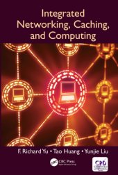 book Integrated Networking, Caching, and Computing