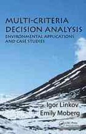 book Multi-criteria decision analysis : environmental applications and case studies