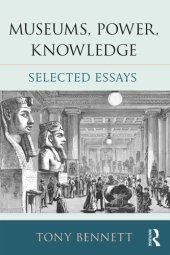 book Museums, Power, Knowledge: Selected Essays