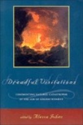 book Dreadful visitations : confronting natural catastrophe in the age of enlightenment