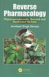 book Reverse pharmacology : phytocannabinoids, banned and restricted herbals