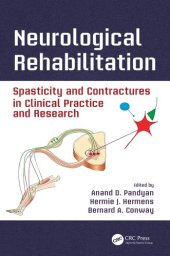 book Neurological Rehabilitation : Spasticity and Contractures in Clinical Practice and Research