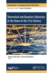 book Theoretical and Quantum Chemistry at the Dawn of the 21st Century