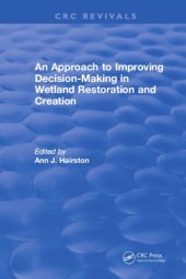 book An approach to improving decision making in wetland restoration and creation