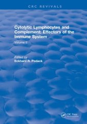 book Cytolytic Lymphocytes and Complement Effectors of the Immune System : Volume 2