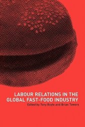 book Labour Relations in the Global Fast Food Industry