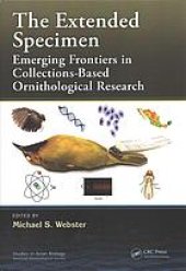 book The extended specimen : emerging frontiers in collections-based ornithological research