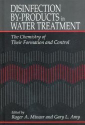 book Disinfection By-Products in Water Treatmentthe Chemistry of Their Formation and Control