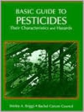 book Basic Guide to Pesticides: Their Characteristics and Hazards