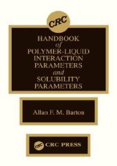 book Handbook of Poylmer-Liquid Interaction Parameters and Solubility Parameters