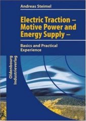 book Electric Traction - Motion Power and Energy Supply: Basics and Practical Experience