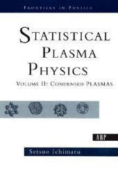 book Statistical Plasma Physics, Volume II: Condensed Plasmas