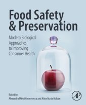 book Food Safety and Preservation: Modern Biological Approaches to Improving Consumer Health