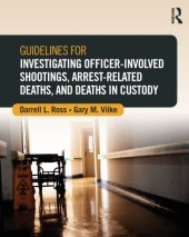 book Guidelines for investigating officer-involved shootings, arrest-related deaths, and deaths in custody