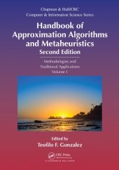 book Handbook of Approximation Algorithms and Metaheuristics, Second Edition: Methologies and Traditional Applications, Volume 1