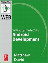 book Flash Mobile: Setting Up Flash Cs5 for Android Development: Setting Up Flash Cs5 for Android Development