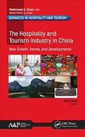 book The Hospitality and Tourism Industry in China : New Growth, Trends, and Developments