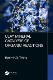 book Clay Mineral Catalysis of Organic Reactions