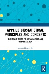book Applied Biostatistical Principles and Concepts : Clinicians' Guide to Data Analysis and Interpretation