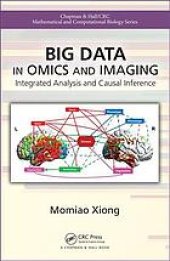 book Big data in omics and imaging. Integrated analysis and causal inference