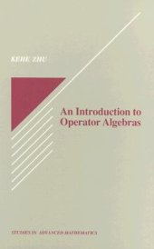 book An Introduction to Operator Algebras