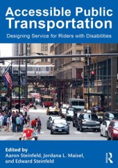 book Accessible Public Transportation: Designing Service for Riders with Disabilities