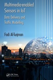 book Multimedia-Enabled Sensors in Iot: Data Delivery and Traffic Modelling