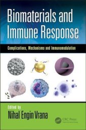 book Biomaterials and Immune Response: Complications, Mechanisms and Immunomodulation