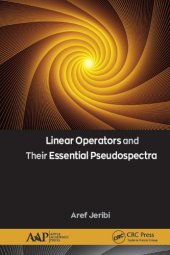 book Linear Operators and Their Essential Pseudospectra