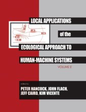 book Local Applications of the Ecological Approach To Human-Machine Systems (Resources for Ecological Psychology Series)