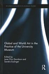 book Global and world art in the practice of the university museum