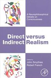 book Direct versus indirect realism: a neurophilosophical debate on consciousness.