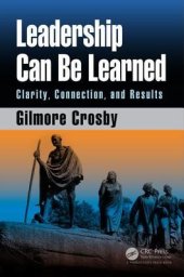 book Leadership Can Be Learned: Clarity, Connection, and Results