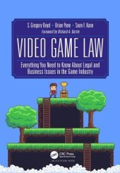 book Video Game Law: Everything You Need to Know about Legal and Business Issues in the Game Industry