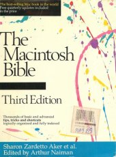 book The Macintosh bible : thousands of basic and advanced tips, tricks and shortcuts, logically organized and fully indexed. [Hauptbd.]