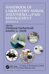 book Handbook of Laboratory Animal Anesthesia and Pain Management: Rodents