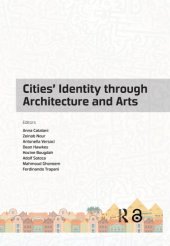 book Cities' Identity Through Architecture and Arts : Proceedings of the International Conference on Cities' Identity through Architecture and Arts (CITAA 2017), May 11-13, 2017, Cairo, Egypt