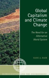 book Global Capitalism and Climate Change: The Need for an Alternative World System