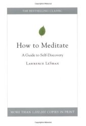 book How to Meditate: A Guide to Self Discovery