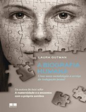 book A biografia humana - Uma nova metodologia a serviço da indagação pessoal