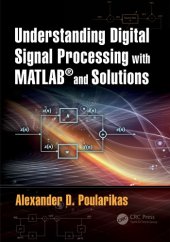 book Understanding Digital Signal Processing with MATLAB® and Solutions.