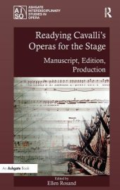 book Readying Cavalli’s Operas for the Stage: Manuscript, Edition, Production