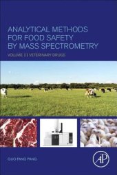 book Analytical Methods for Food Safety by Mass Spectrometry: Volume II Veterinary Drugs