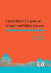 book Competition and cooperation in social and political sciences : proceedings of the Asia Pacific research in social sciences and humanities, Depok, Indonesia, 7-9 November 2016 : topics in social and political sciences