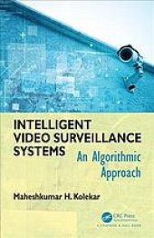 book Intelligent video surveillance systems : an algorithmic approach