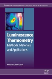 book Luminescence thermometry : methods, materials, and applications