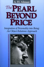 book The Pearl Beyond Price: Integration of Personality into Being, an Object Relations Approach