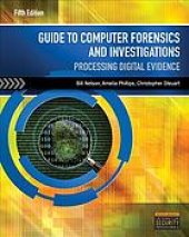 book Guide to computer forensics and investigations : processing digital evidence