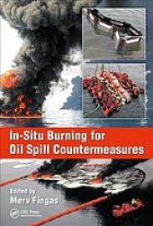 book In-Situ Burning for Oil Spill Countermeasures